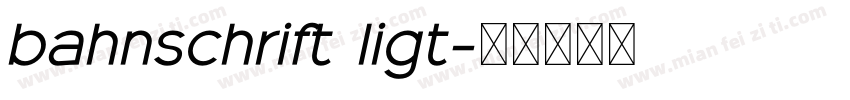 bahnschrift ligt字体转换